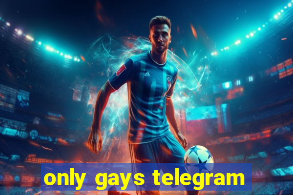 only gays telegram